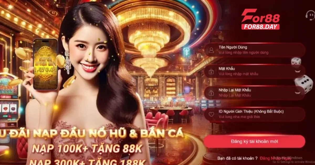 Cách Đăng Ký For88 Trên Điện Thoại Và Máy Tính Dành Cho Bạn