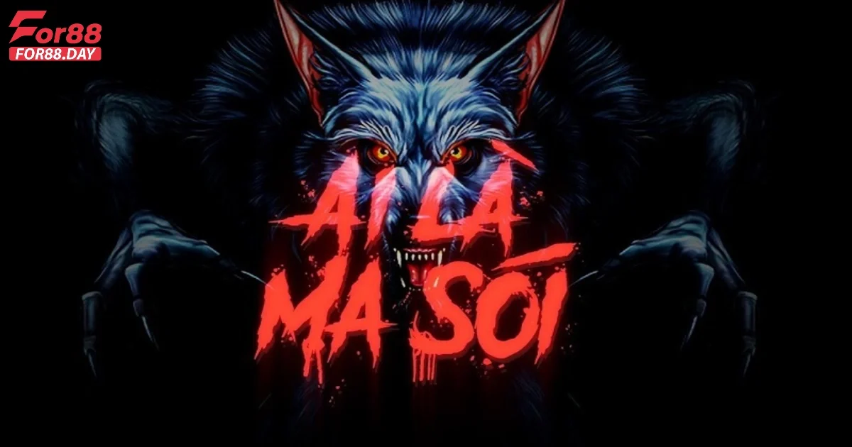 Game bài Ma sói For88: Hướng dẫn chi tiết cách chơi