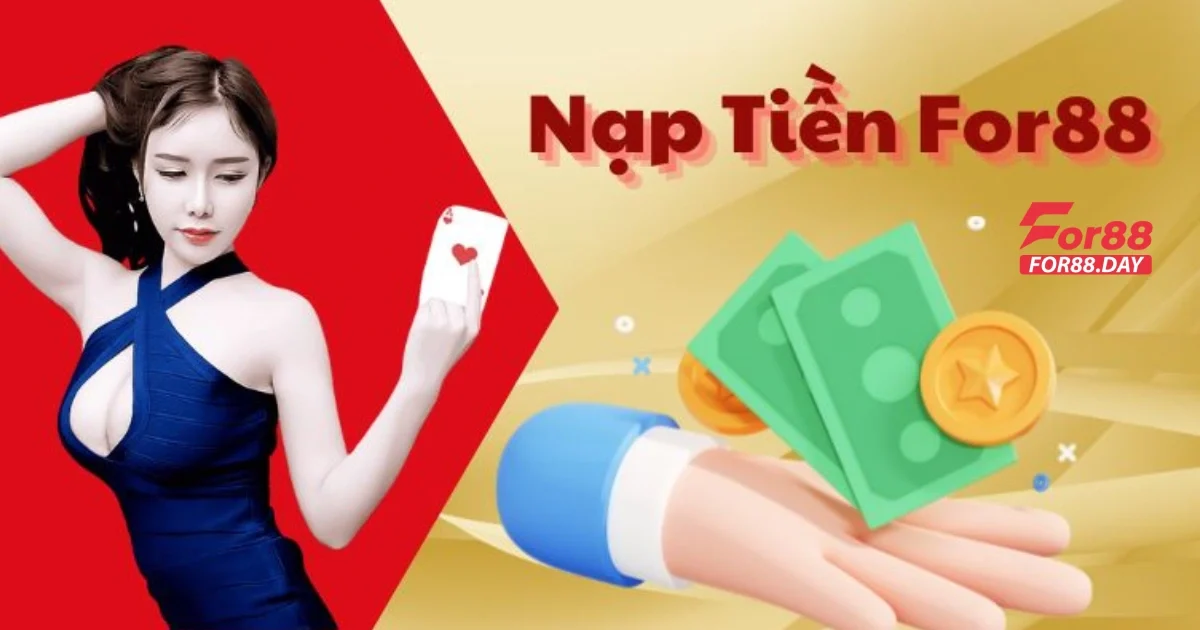 For88 - Đăng Ký Và Đăng Nhập For88 Nhận Ngay 156K 30 Giải Đáp Những Vấn Đề Thường Gặp Khi Nạp Tiền For88