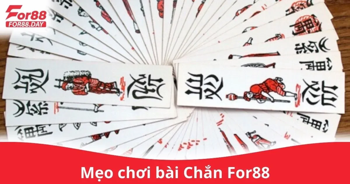 Mẹo Chơi Bài Chắn For88: Cách Đặt Cược Bài Chắn Hiệu Quả