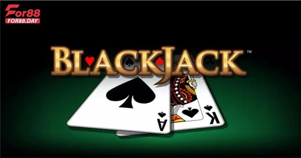 Kinh Nghiệm Blackjack Tại For88 Dành Cho Tân Binh 4 Mẹo Cá Cược Blackjack Thành Công Trên For88